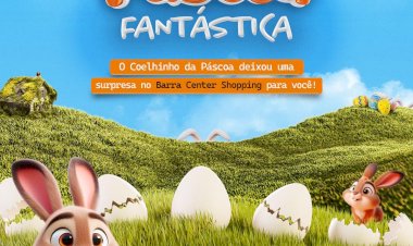Barra Center Shopping realiza Páscoa Fantástica neste domingo, dia 31, com entrega de ovos de Páscoa