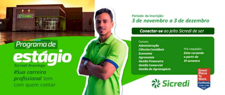 Inscrições para o Programa de Estágio da Sicredi Araxingu encerram nesta quarta-feira (03/12)